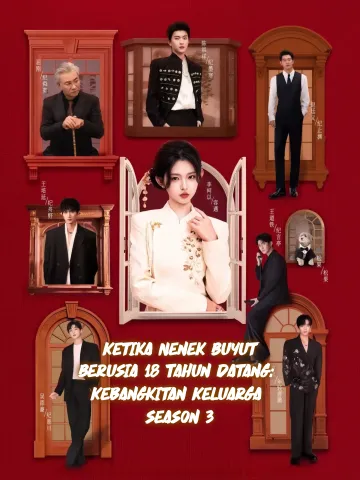 Ketika Nenek Buyut Berusia 18 Tahun Datang: Kebangkitan Keluarga Season 3