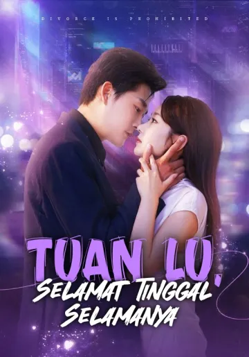 Tuan Lu, Selamat Tinggal Selamanya