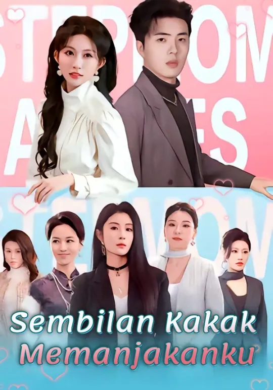 Sembilan Kakak Memanjakanku