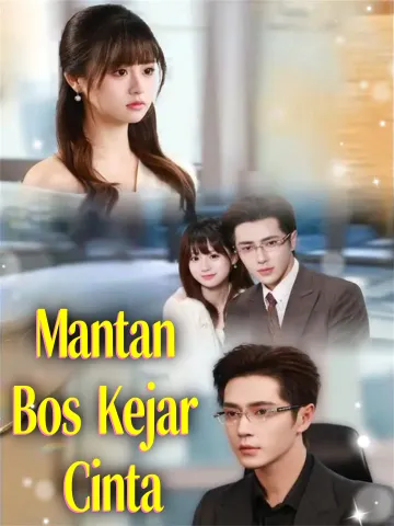 Mantan Bos Kejar Cinta