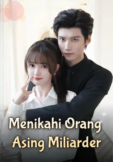 Menikahi Orang Asing Miliarder