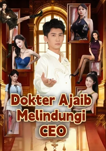 Dokter Ajaib Melindungi CEO